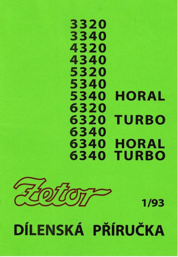 Zetor 3320, 3340, 4320, 4340, 5320, 5340, 6320, 6340, 7320T, 7340T Dielenská príručka